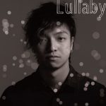 [Single] Daichi Miura – Lullaby [MP3/320K/ZIP][2010.12.15]