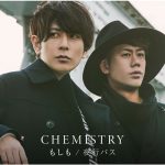 [Single] CHEMISTRY – Moshimo / Yako Bus   CHEMISTRY [AAC/256K/ZIP][2019.02.13]