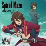 [Single] MIKOTO – Spiral Maze “BAKUMATSU” Opening Theme [MP3/320K/ZIP][2018.10.30]