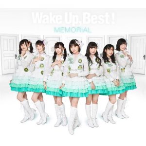 [Album] Wake Up, Best! MEMORIAL [MP3/320K/ZIP][2019.01.23]