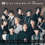 [Single] SOLIDEMO with Sakuramen – My Song My Days “Black Clover” 6th Ending Theme [MP3/320K/ZIP][2019.03.27]