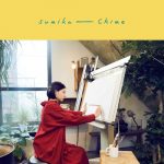 [Album] sumika – Chime [MP3/320K/ZIP][2019.03.13]