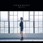 [Album] Eir Aoi – FRAGMENT [MP3/320K/ZIP][2019.04.17]