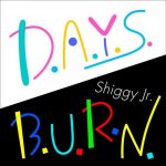 [Single] Shiggy Jr. – D.A.Y.S./B.U.R.N. [MP3/320K/ZIP][2019.03.29]