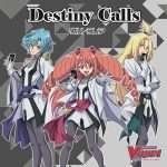 [Single] Ultra-Rare – Destiny Calls “Cardfight!! Vanguard (2018)” 2nd Opening Theme [MP3/320K/ZIP][2019.04.18]