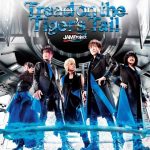 [Single] JAM Project – Tread on the Tiger’s Tail [MP3/256K/ZIP][2019.04.24]