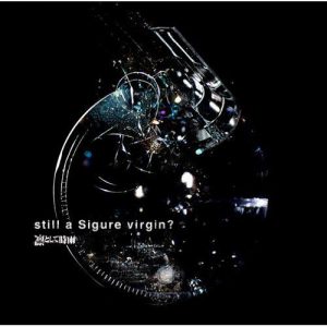 [Album] Ling tosite sigure – still a Sigure virgin? [MP3/320K/ZIP][2010.09.22]