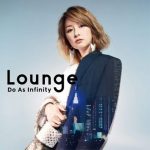 [Album] Do As Infinity – Lounge [MP3/320K/ZIP][2019.06.05]