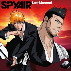 [Single] SPYAIR – Last Moment “Bleach” 25th Ending Theme [MP3/320K/ZIP][2010.12.01]