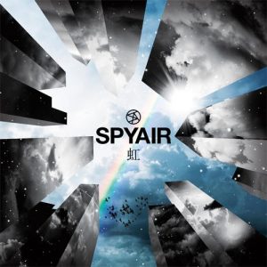 [Single] SPYAIR – Niji [MP3/320K/ZIP][2013.05.29]