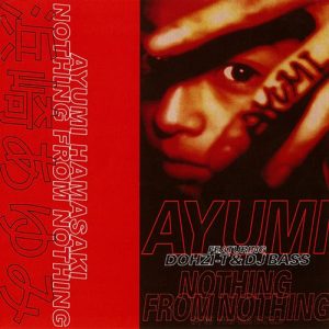 [Single] Ayumi Hamasaki – NOTHING FROM NOTHING [MP3/320K/ZIP][1995.12.01]