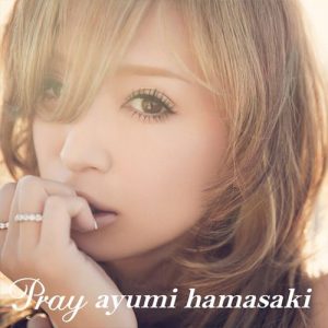 [Digital Single] Ayumi Hamasaki – Pray [MP3/320K/ZIP][2014.01.27]