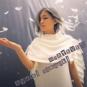[Single] Ayumi Hamasaki – WHATEVER [MP3/320K/ZIP][1999.02.10]