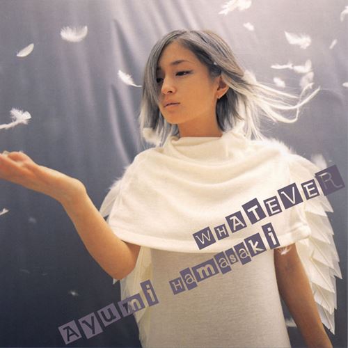 [Single] Ayumi Hamasaki - WHATEVER [MP3/320K/ZIP][1999.02.10]