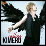 [Single] KIMERU – calling “YU-GI-OH! VRAINS” 3rd Opening Theme [MP3/320K/ZIP][2019.07.10]