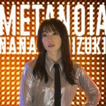 [Single] Nana Mizuki – METANOIA “Senkizesshou Symphogear XV” Opening Theme [MP3/320K/ZIP][2019.07.17]
