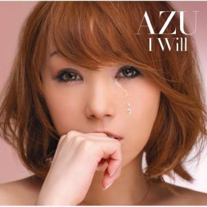 [Single] AZU – I WILL [MP3/320K/ZIP][2009.07.01]