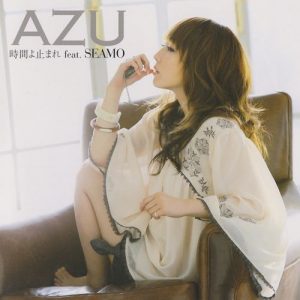 [Single] AZU – Jikan yo Tomare feat. SEAMO “Itazura na Kiss” 2nd Ending Theme [MP3/320K/ZIP][2017.12.06]