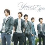 [Single] Arashi – Your Eyes [MP3/320K/ZIP][2012.06.06]