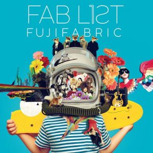 [Album] FUJIFABRIC – Fab List 1 (Remastered 2019) [MP3/320K/ZIP][2019.08.28]
