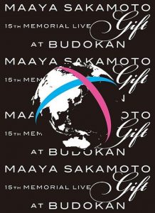 [Album] Maaya Sakamoto – 15’th Memorial Live ”Gift” at Nippon Budokan [MP3/320K/ZIP][2010.08.11]