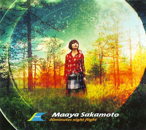 [Album] Maaya Sakamoto - 30 minutes night flight [MP3/320K/ZIP][2007.03.21]