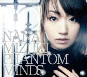 [Single] Nana Mizuki – PHANTOM MINDS [MP3/320K/ZIP][2010.01.13]