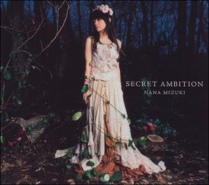 [Single] Nana Mizuki – SECRET AMBITION [MP3/320K/ZIP][2007.04.18]