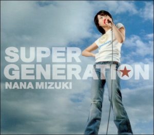 [Single] Nana Mizuki – SUPER GENERATION [MP3/320K/ZIP][2006.01.18]