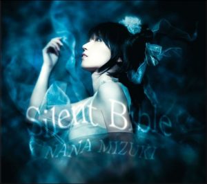 [Single] Nana Mizuki – Silent Bible [MP3/320K/ZIP][2010.02.10]