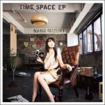 [Single] Nana Mizuki – TIME SPACE EP [MP3/320K/ZIP][2012.06.06]