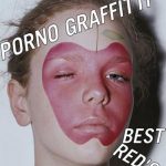 [Album] Porno Graffitti – PORNO GRAFFITTI BEST RED’S [MP3/320K/ZIP][2004.07.28]