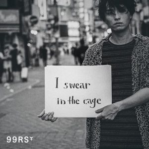 [Single] 99RadioService – I swear in the cage [MP3/320K/ZIP][2019.09.09]