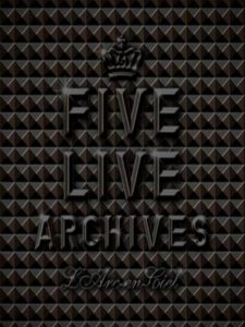 [Album] L’Arc~en~Ciel – FIVE LIVE ARCHIVES [MP3/320K/ZIP][2007.04.04]