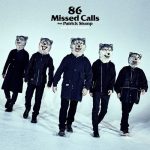 [Digital Single] MAN WITH A MISSION – 86 Missed Calls feat. Patrick Stump [MP3/320K/ZIP][2019.09.20]