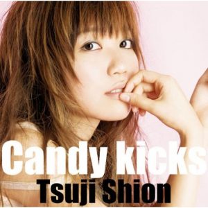 [Single] Shion Tsuji – Candy kicks [MP3/320K/ZIP][2008.11.12]
