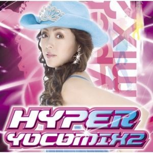 [Album] Yoko Ishida – Hyper Yocomix 2 [MP3/320K/ZIP][2006.08.25]