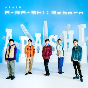 [Digital Single] Arashi – A-RA-SHI:Reborn [MP3/320K/ZIP][2019.12.20]
