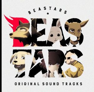 BEASTARS ORIGINAL SOUND TRACKS [MP3/320K/ZIP][2019.12.18]