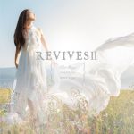 [Mini Album] Lia – REVIVES II -Lia Sings beautiful anime songs- [MP3/320K/ZIP][2019.12.18]