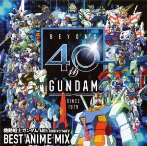Mobile Suit Gundam 40th Anniversary BEST ANIME MIX [MP3/320K/ZIP][2019.04.03]