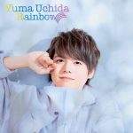 [Single] Yuma Uchida – Rainbow “Kono Oto Tomare!” 2nd Ending Theme [MP3/320K/ZIP][2019.11.27]