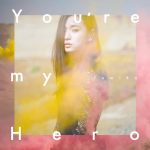 [Single] fumika – FIGHTER / You’re my Hero [AAC/256K/ZIP][2016.11.23]
