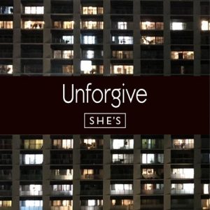 [Digital Single] SHE’S – Unforgive [MP3/320K/ZIP][2020.02.14]