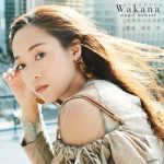 [Album] Wakana – magic moment [MP3/320K/ZIP][2020.02.26]