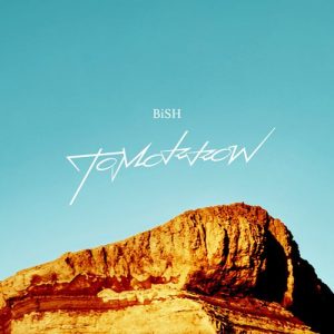 [Digital Single] BiSH – TOMORROW “Kingdom S3” Opening Theme [AAC/256K/ZIP][2020.04.13]