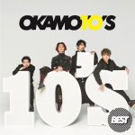 [Album] OKAMOTO’S – 10’S BEST [MP3/320K/ZIP][2020.04.15]