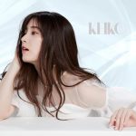 [Single] KEIKO – Inochi no hana/Be Yourself [MP3/320K/ZIP][2020.05.27]