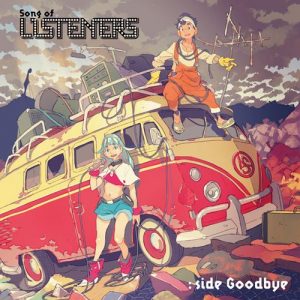 Song of LISTENERS: side Goodbye [MP3/320K/ZIP][2020.05.27]