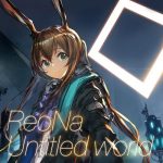 [Digital Single] ReoNa – Untitled World [FLAC/ZIP][2020.07.01]